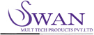 Swan Multi Tech Products Pvt. Ltd.